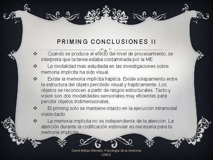 PRIMING CONCLUSIONES II v v v Cuando se produce el efecto del nivel de PRIMING CONCLUSIONES II v v v Cuando se produce el efecto del nivel de