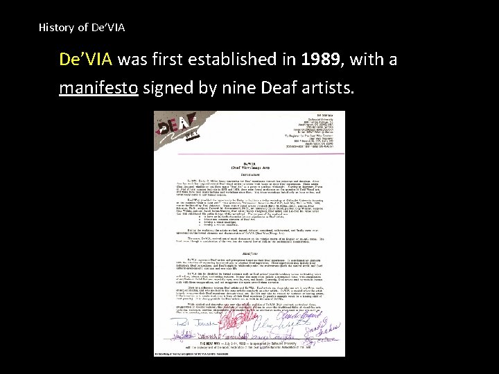 History of De’VIA was first established in 1989, with a manifesto signed by nine