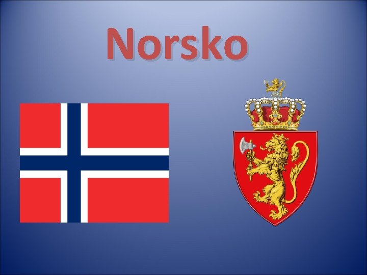 Norsko 