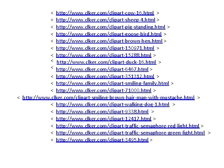 < < < < < http: //www. clker. com/clipart-cow-16. html > http: //www. clker.