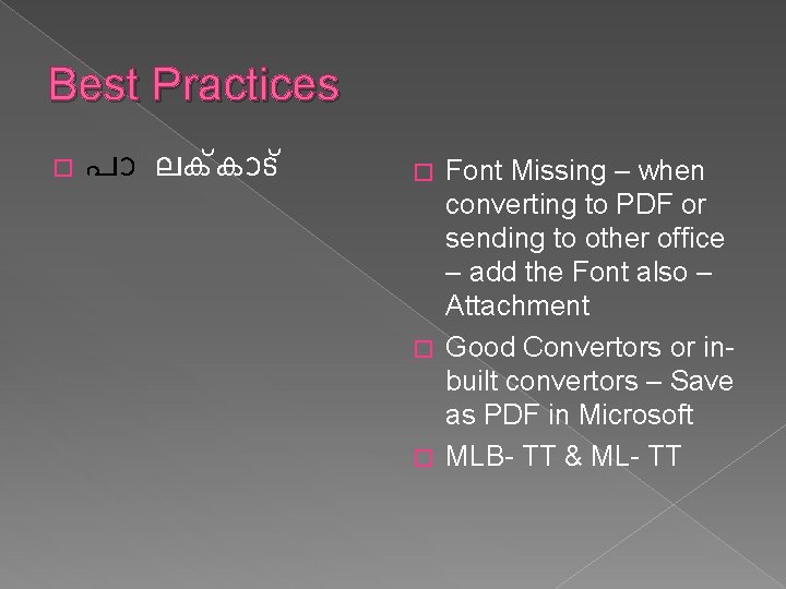 Best Practices � പ ലക ക ട Font Missing – when converting to PDF