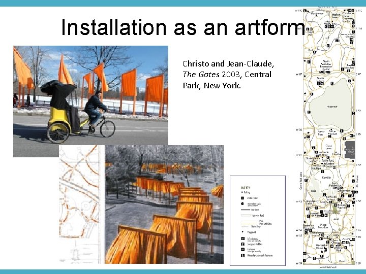 Installation as an artform Christo and Jean-Claude, The Gates 2003, Central Park, New York.