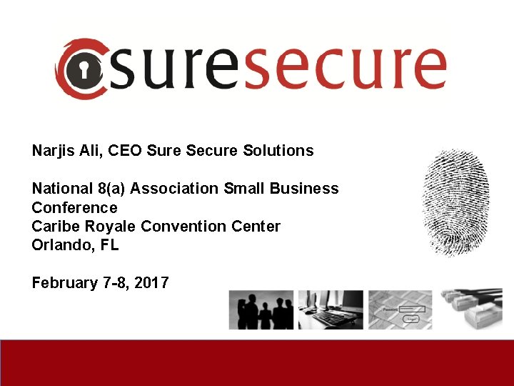 Narjis Ali, CEO Sure Secure Solutions National 8(a) Association Small Business Conference Caribe Royale