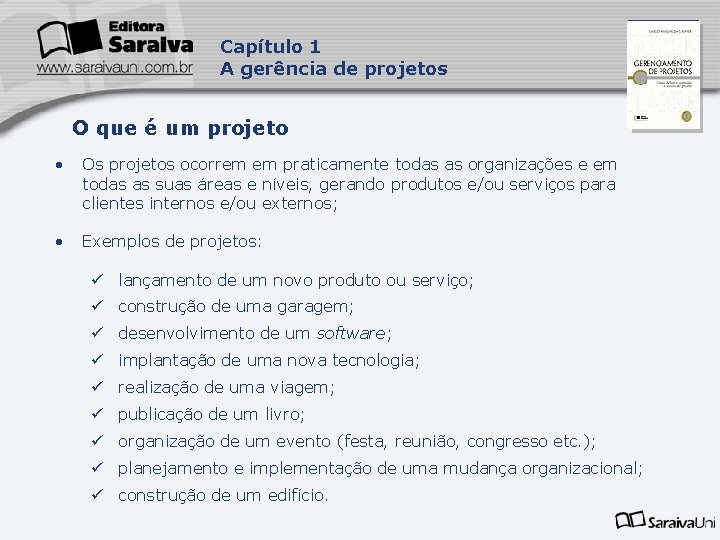 Capítulo 1 A gerência de projetos Capa da Obra O que é um projeto