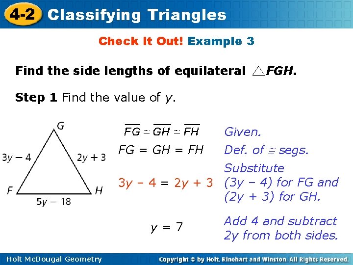 4 -2 Classifying Triangles Check It Out! Example 3 Find the side lengths of