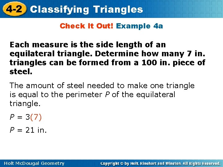 4 -2 Classifying Triangles Check It Out! Example 4 a Each measure is the