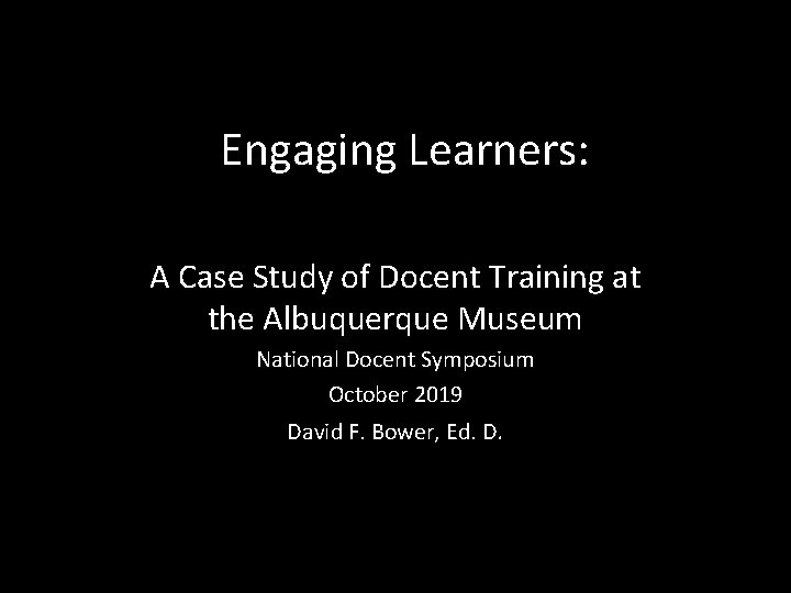 Engaging Learners: A Case Study of Docent Training at the Albuquerque Museum National Docent