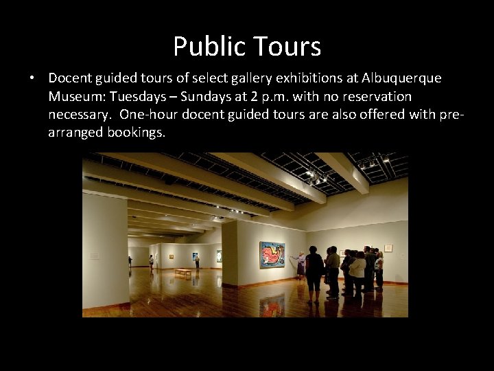 Public Tours • Docent guided tours of select gallery exhibitions at Albuquerque Museum: Tuesdays