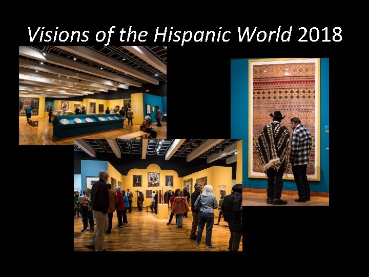 Visions of the Hispanic World 2018 