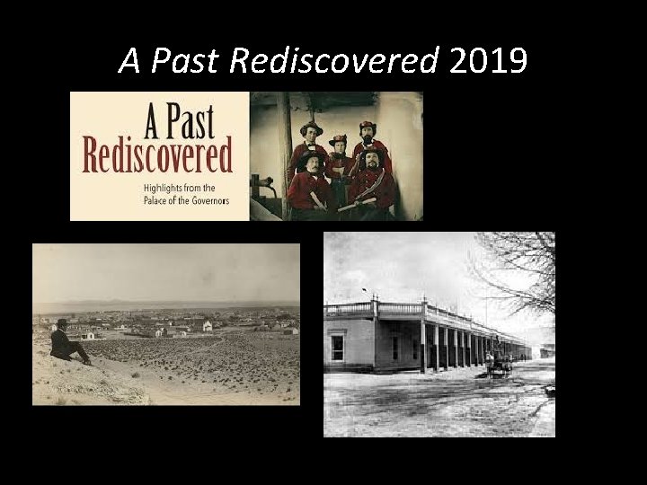 A Past Rediscovered 2019 