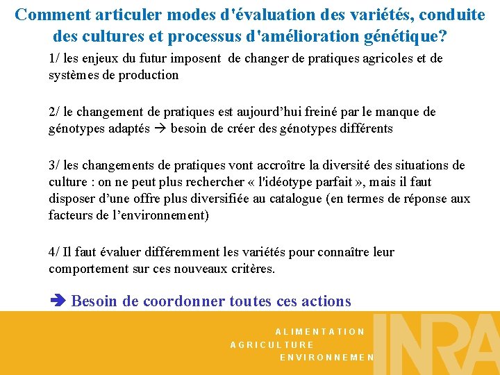 Comment articuler modes d'évaluation des variétés, conduite des cultures et processus d'amélioration génétique? 1/