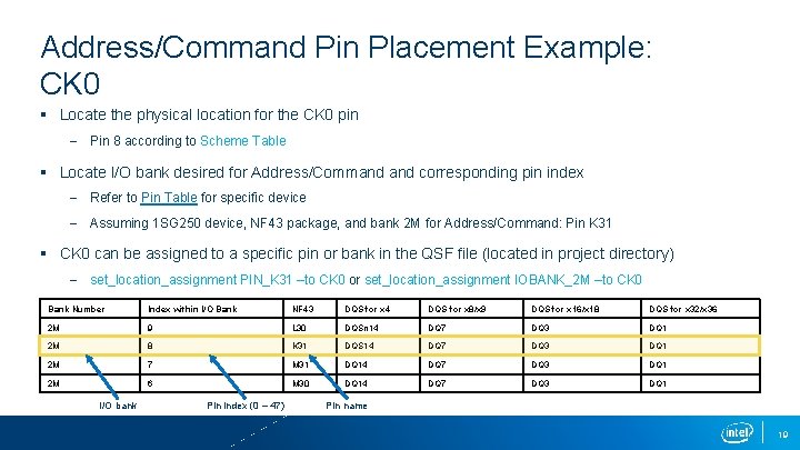 Address/Command Pin Placement Example: CK 0 § Locate the physical location for the CK