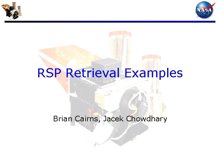 RSP Retrieval Examples Brian Cairns, Jacek Chowdhary 