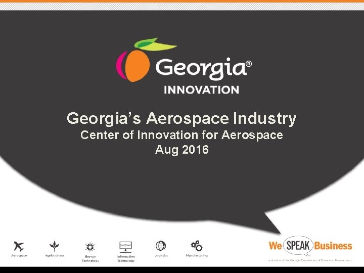 Georgia’s Aerospace Industry Center of Innovation for Aerospace Aug 2016 