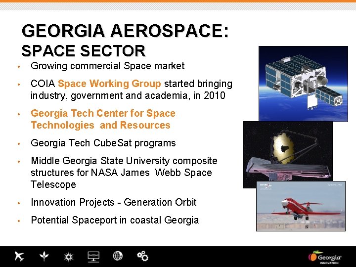 GEORGIA AEROSPACE: SPACE SECTOR • Growing commercial Space market • COIA Space Working Group