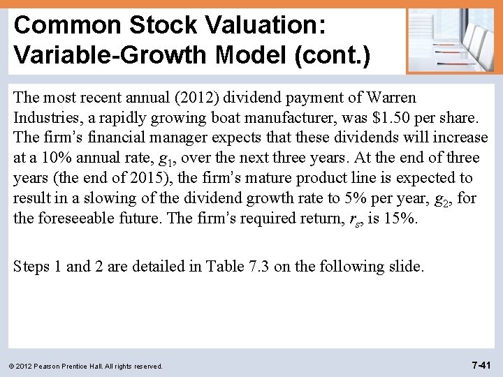 Common Stock Valuation: Variable-Growth Model (cont. ) The most recent annual (2012) dividend payment