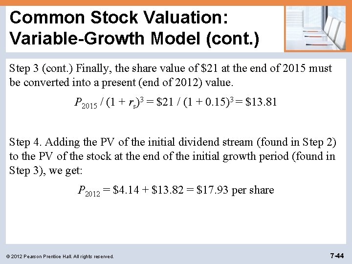 Common Stock Valuation: Variable-Growth Model (cont. ) Step 3 (cont. ) Finally, the share