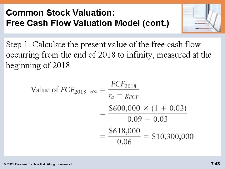 Common Stock Valuation: Free Cash Flow Valuation Model (cont. ) Step 1. Calculate the