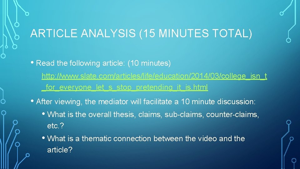 ARTICLE ANALYSIS (15 MINUTES TOTAL) • Read the following article: (10 minutes) http: //www.