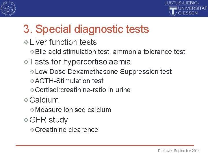 3. Special diagnostic tests v. Liver function tests v. Bile acid stimulation test, ammonia