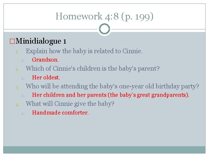 Homework 4: 8 (p. 199) �Minidialogue 1 Explain how the baby is related to
