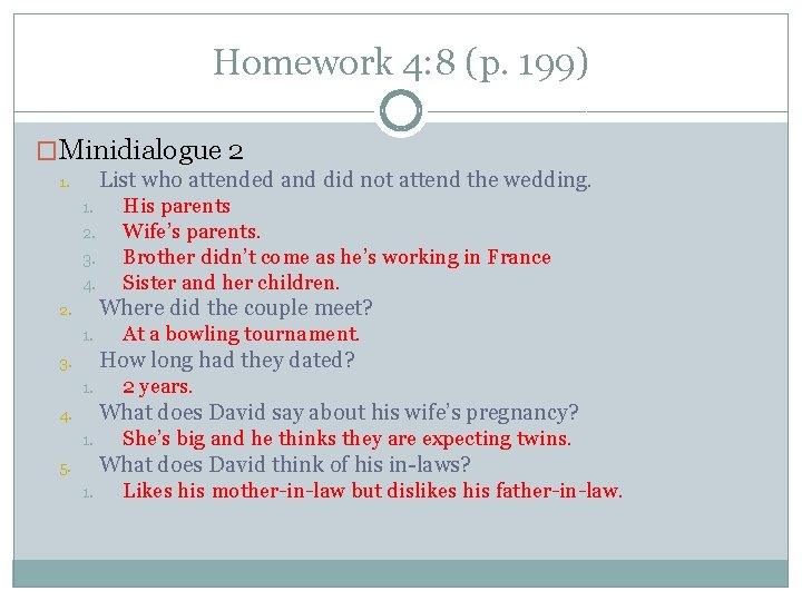 Homework 4: 8 (p. 199) �Minidialogue 2 List who attended and did not attend