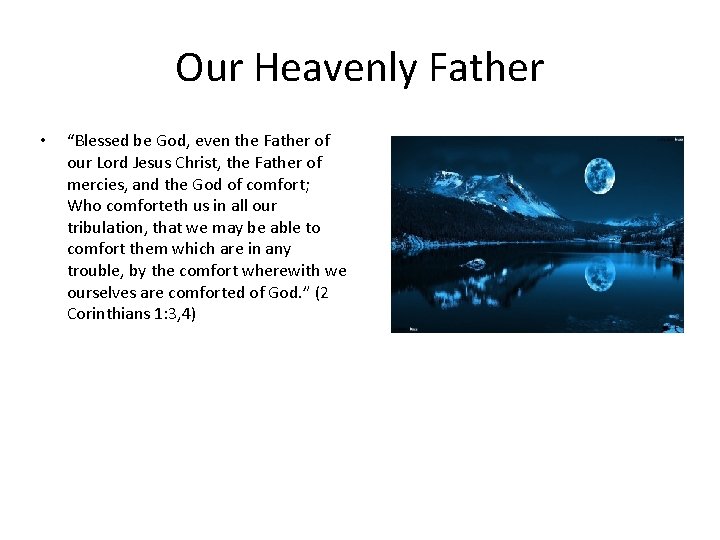 Our Heavenly Father • “Blessed be God, even the Father of our Lord Jesus