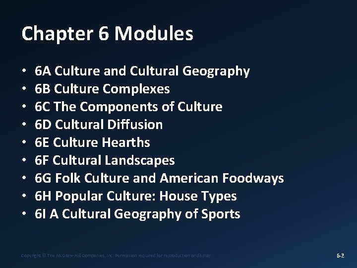 Chapter 6 Modules • • • 6 A Culture and Cultural Geography 6 B