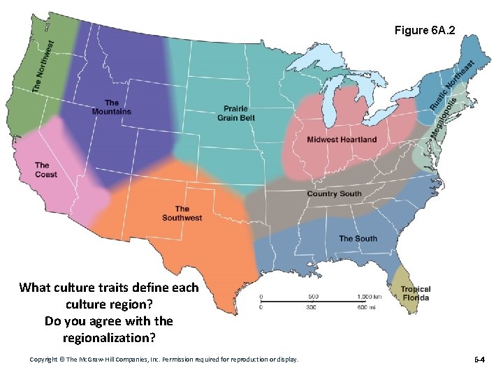 Figure 6 A. 2 What culture traits define each culture region? Do you agree