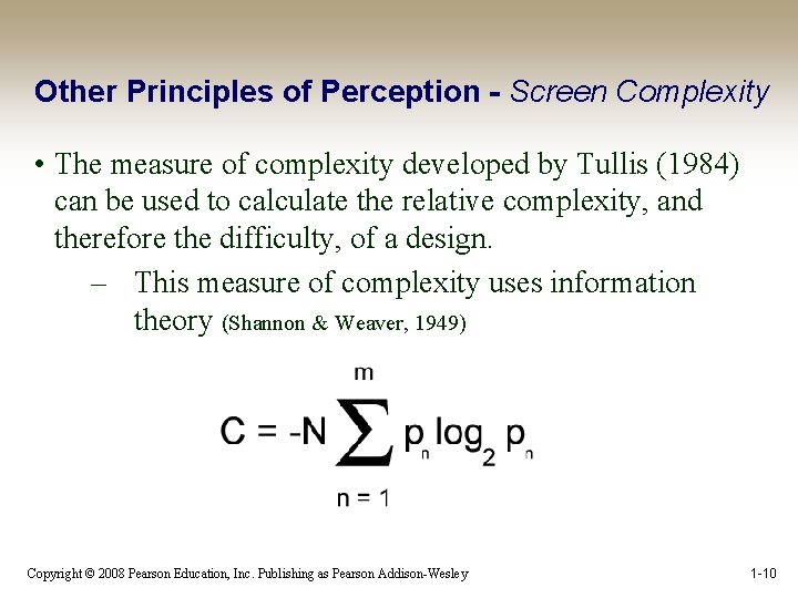 Other Principles of Perception - Screen Complexity • The measure of complexity developed by