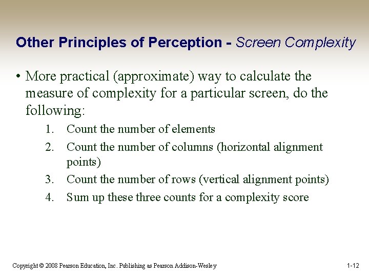 Other Principles of Perception - Screen Complexity • More practical (approximate) way to calculate