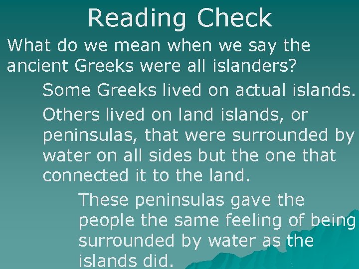 Reading Check What do we mean when we say the ancient Greeks were all