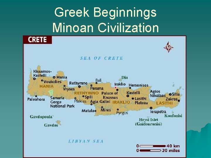 Greek Beginnings Minoan Civilization 