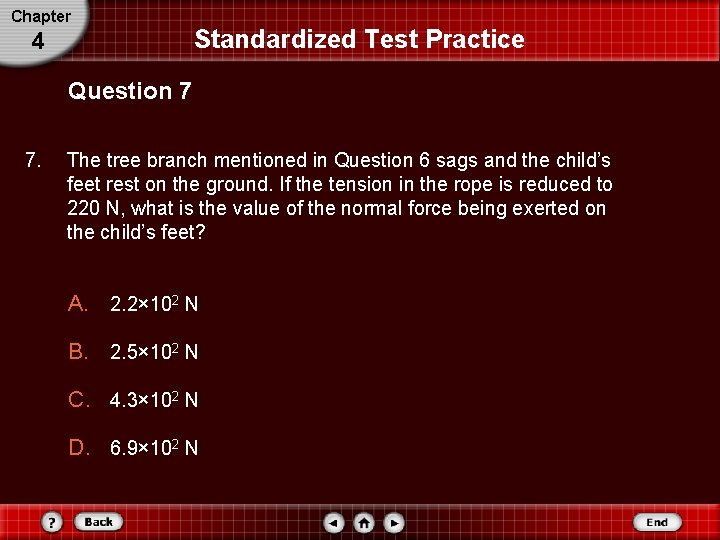 Chapter 4 Standardized Test Practice Question 7 7. The tree branch mentioned in Question