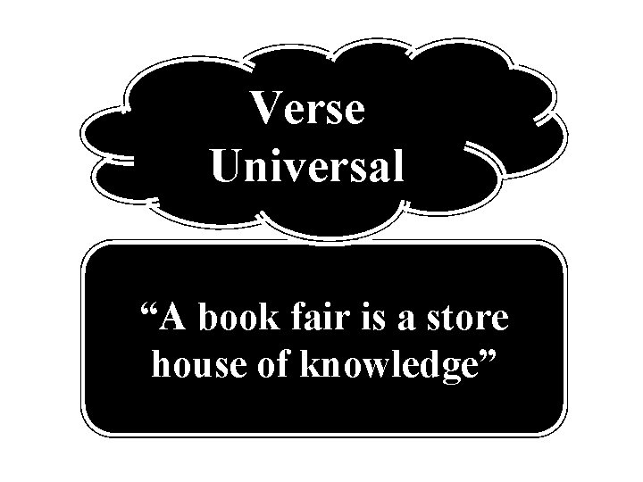Verse Universal “A book fair is a store house of knowledge” 