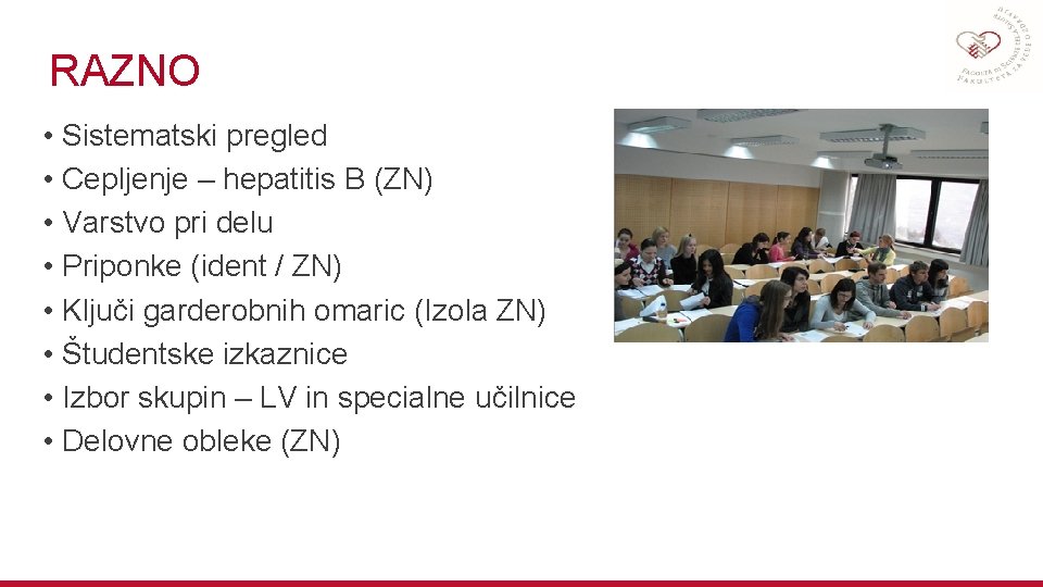 RAZNO • Sistematski pregled • Cepljenje – hepatitis B (ZN) • Varstvo pri delu