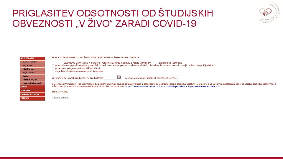 PRIGLASITEV ODSOTNOSTI OD ŠTUDIJSKIH OBVEZNOSTI „V ŽIVO“ ZARADI COVID-19 