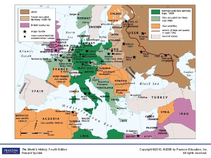 The World’s History, Fourth Edition Howard Spodek Copyright © 2010, © 2006 by Pearson