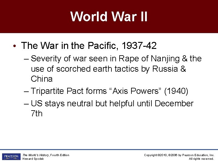 World War II • The War in the Pacific, 1937 -42 – Severity of