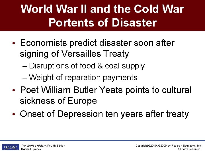 World War II and the Cold War Portents of Disaster • Economists predict disaster