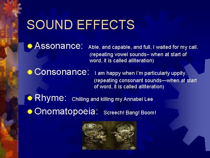 SOUND EFFECTS ® Assonance: Able, and capable, and full, I waited for my call. SOUND EFFECTS ® Assonance: Able, and capable, and full, I waited for my call.
