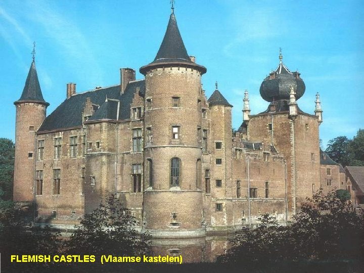 FLEMISH CASTLES (Vlaamse kastelen) 