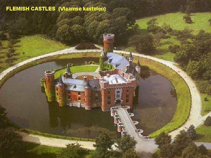 FLEMISH CASTLES (Vlaamse kastelen) 