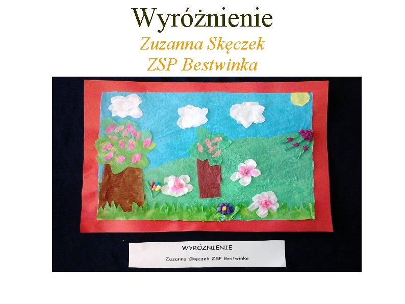 Wyróżnienie Zuzanna Skęczek ZSP Bestwinka 