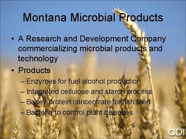 Montana Microbial Products • A Research and Development Company commercializing microbial products and technology