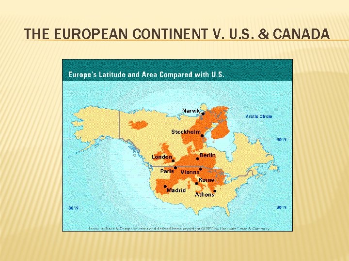 THE EUROPEAN CONTINENT V. U. S. & CANADA 