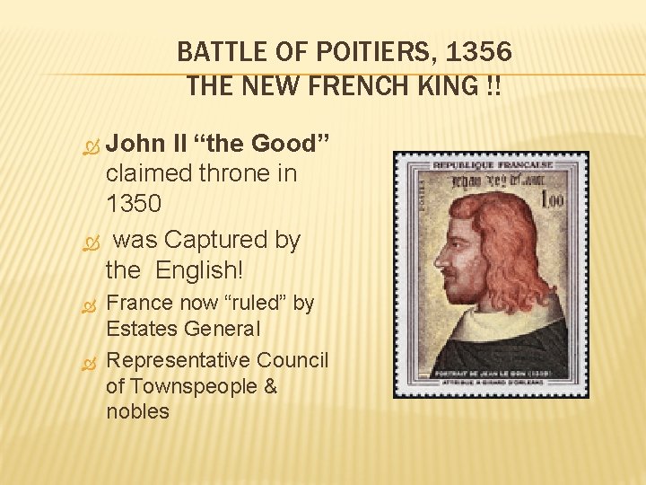 BATTLE OF POITIERS, 1356 THE NEW FRENCH KING !! John II “the Good” claimed