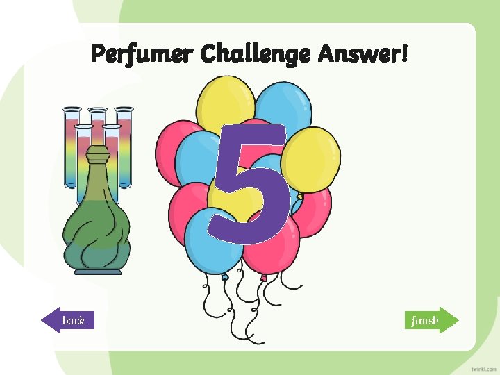 Perfumer Challenge Answer! 5 back finish 