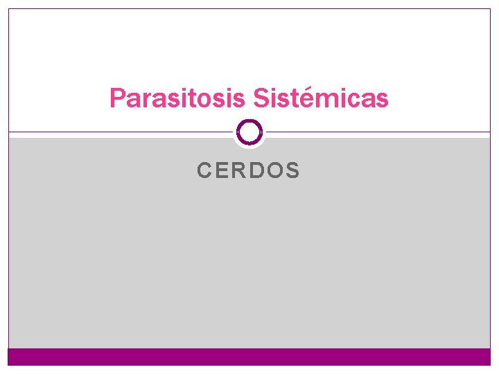 Parasitosis Sistémicas CERDOS 