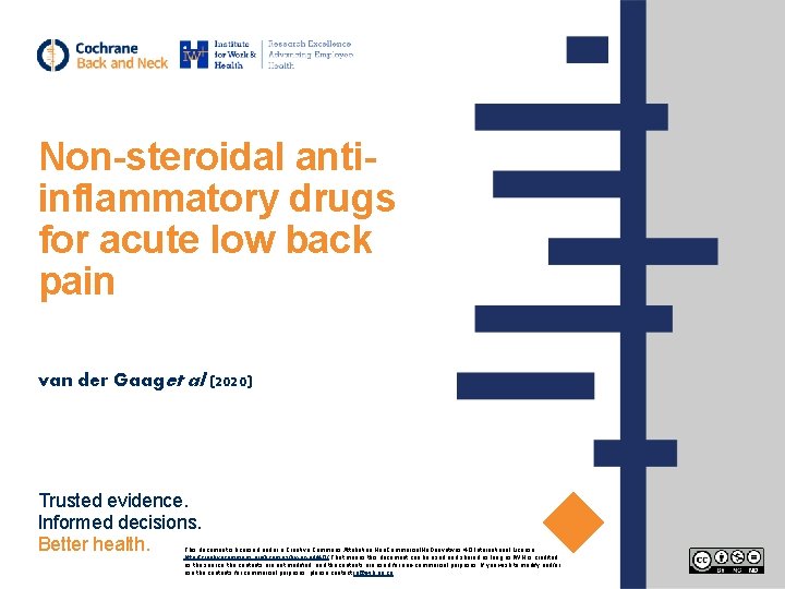 Non-steroidal antiinflammatory drugs for acute low back pain van der Gaaget al (2020) Trusted